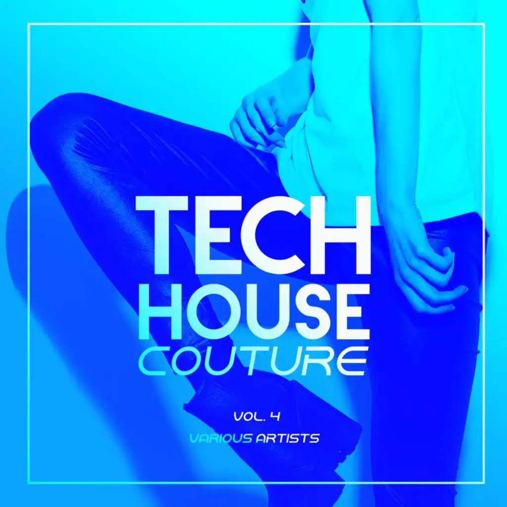 Tech House Couture, Vol. 4