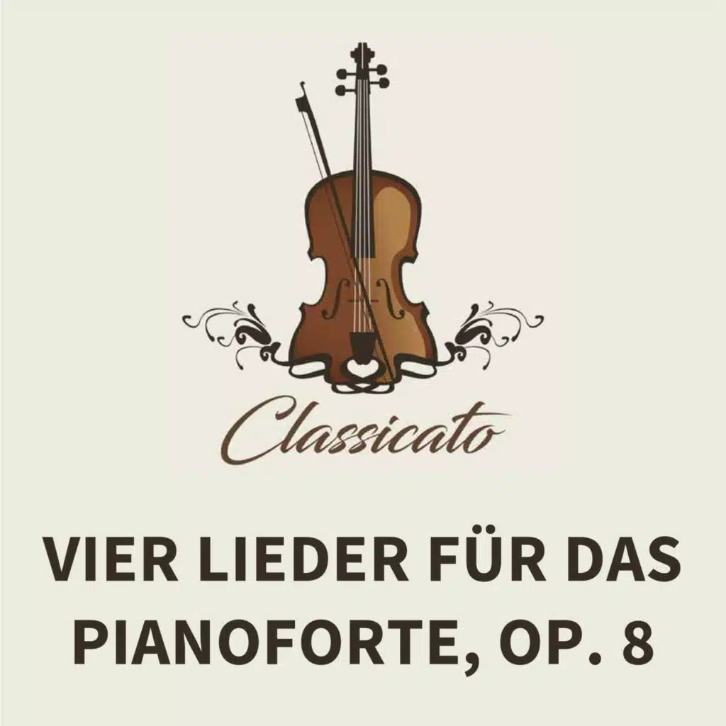 Vier Lieder für das Pianoforte, op. 8