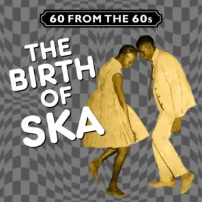 60 from the 60s - The Birth of Ska