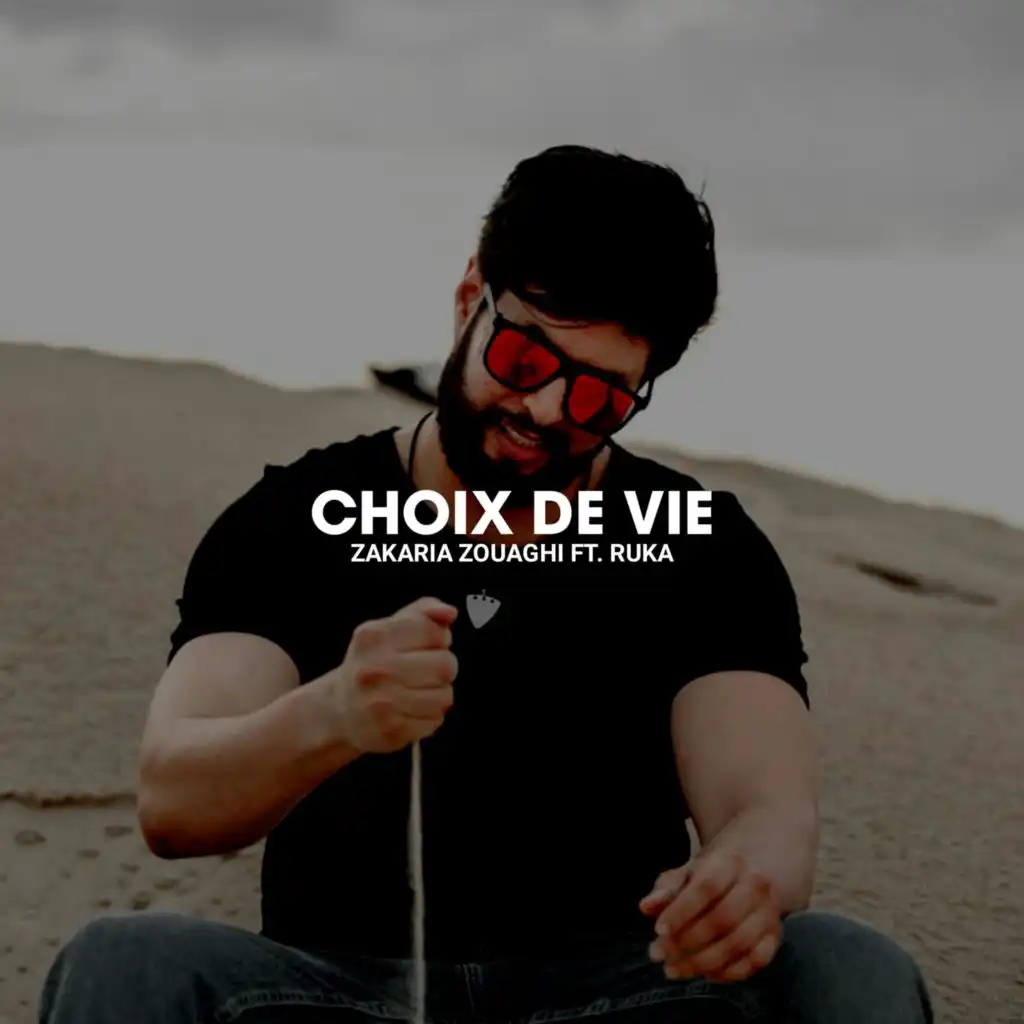 Choix De Vie (feat. Rüka)