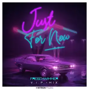 Just for now (VIP Extended Mix)