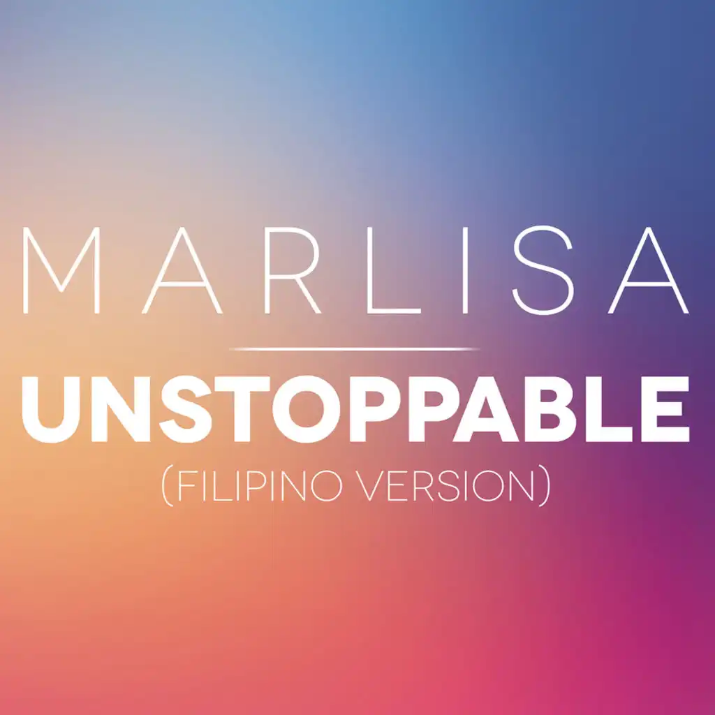 Unstoppable (Fillipino Version)