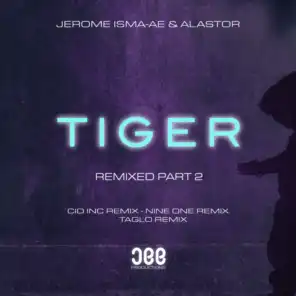 Tiger (Taglo Remix) [feat. Jerome Isma-AE]