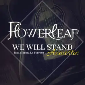 We Will Stand (Acoustic) [feat. Marina La Torraca]
