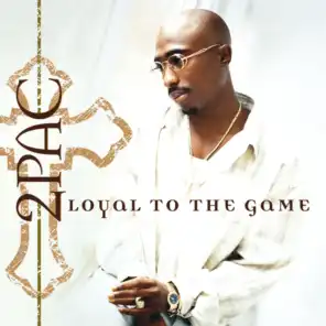 Loyal To The Game (feat. 50 Cent, Lloyd Banks & Young Buck)