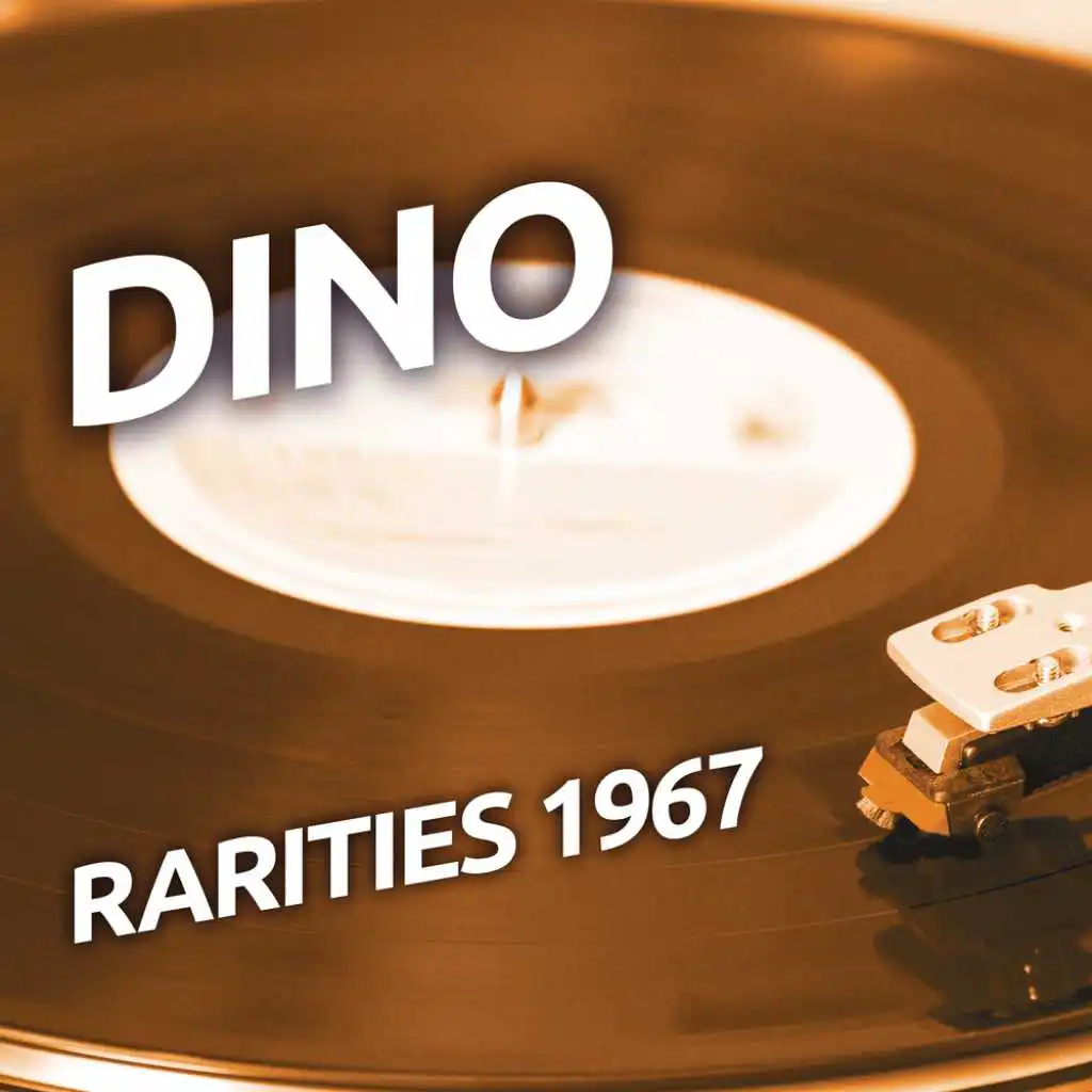 Dino - Rarities 1967
