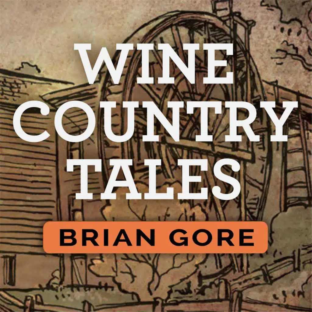 Wine Country Tales: Napa and Sonoma
