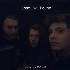 Lost "N" Found (feat. JC & JAE)