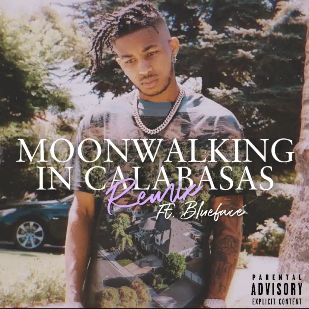 Moonwalking in Calabasas Remix (feat. Blueface)