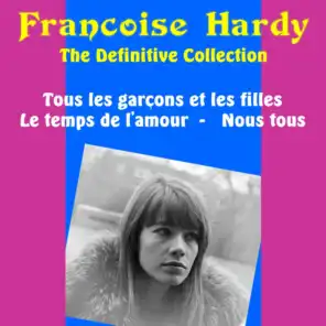 Francoise Hardy: The Definitive Collection