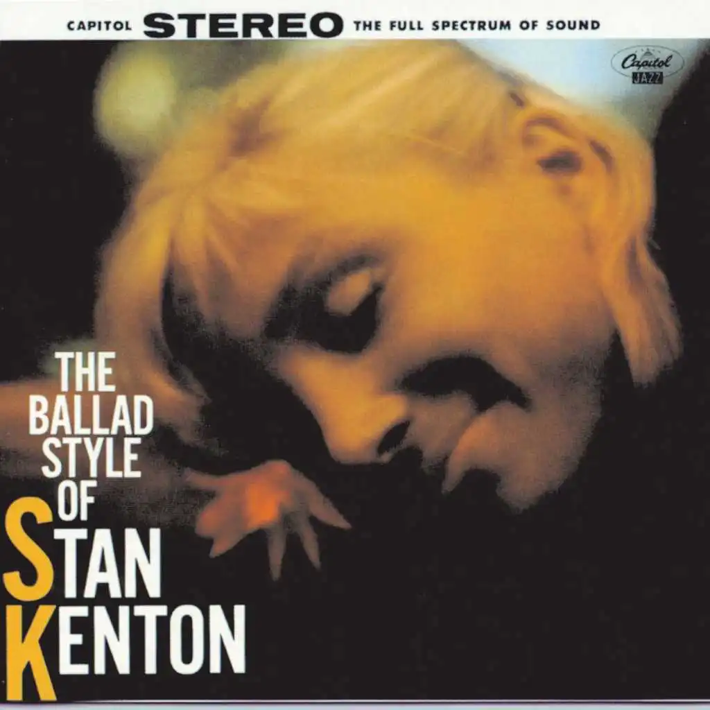 The Ballad Style Of Stan Kenton