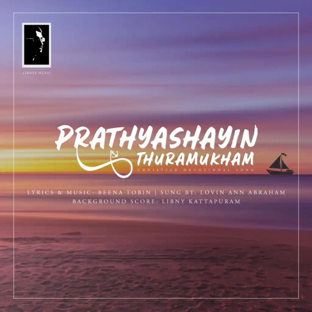 Prathyashayin Thuramukham (feat. Beena Tobin)