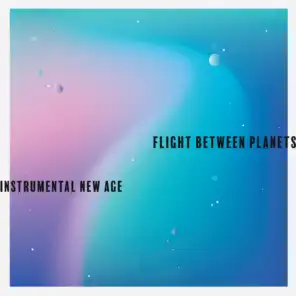 Flight Between Planets – Instrumental New Age