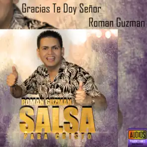 Gracias Te Doy Señor (salsa) [feat. Jose Adrian Guzman & Dora Milena Lopez]
