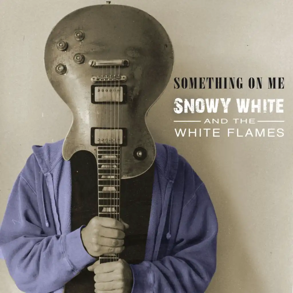 Something on Me (feat. The White Flames)