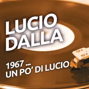 Lucio Dalla - 1967 ...un po' di Lucio