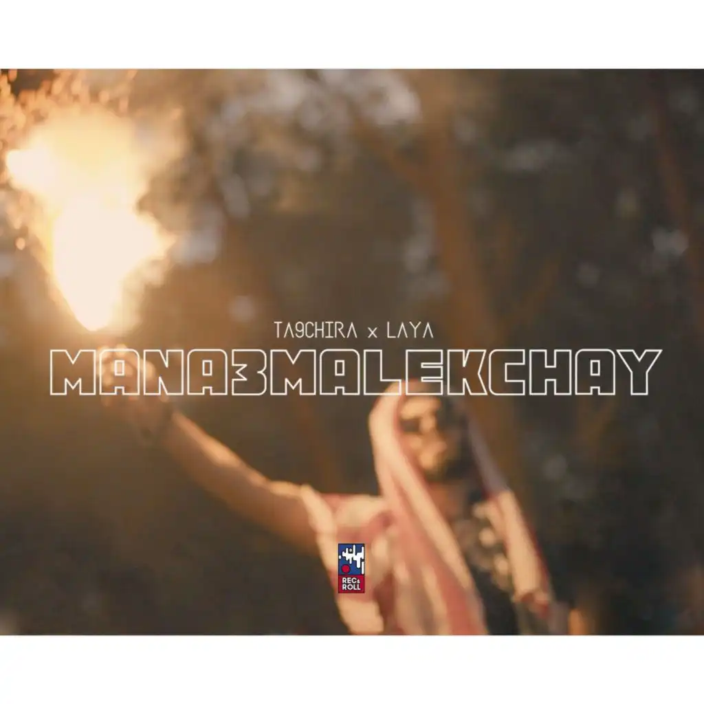 Mana3Malekchay (feat. Laya)