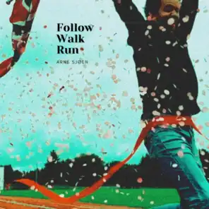 Follow Walk Run