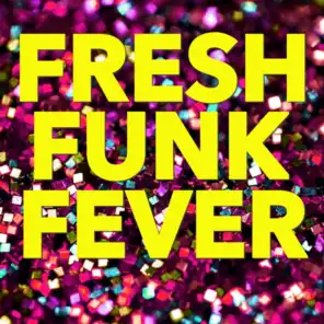 Fresh Funk Fever
