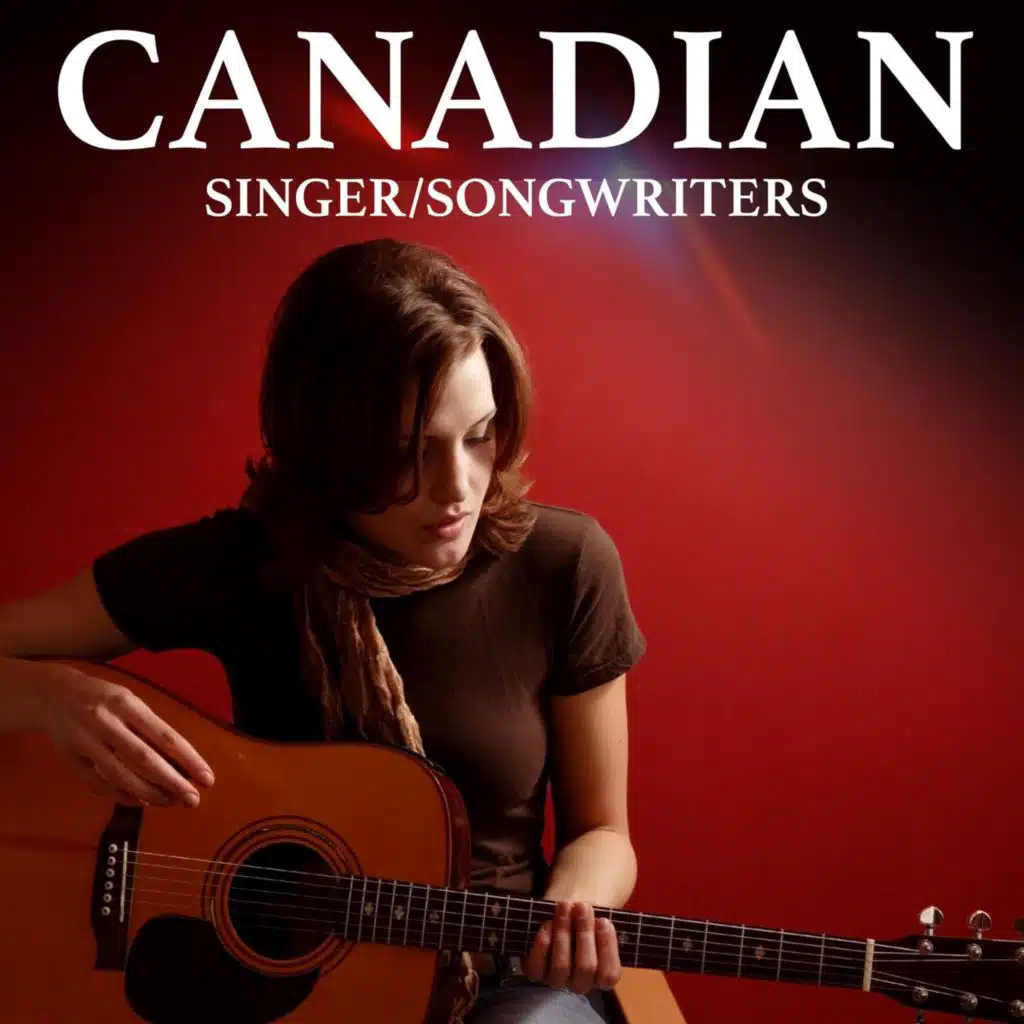 Canadian Singer/Songwriters