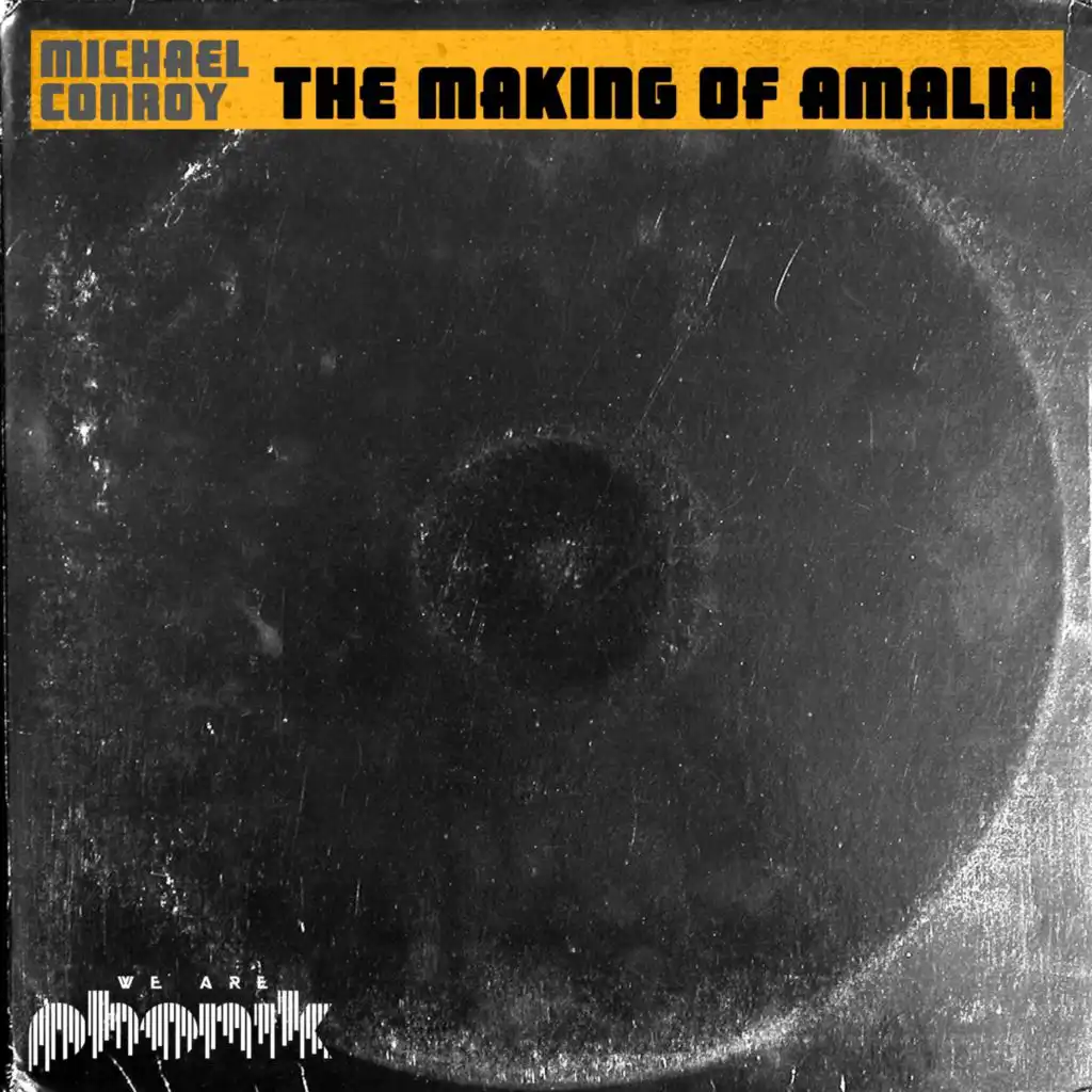 The Making of Amalia (Extended Mix)