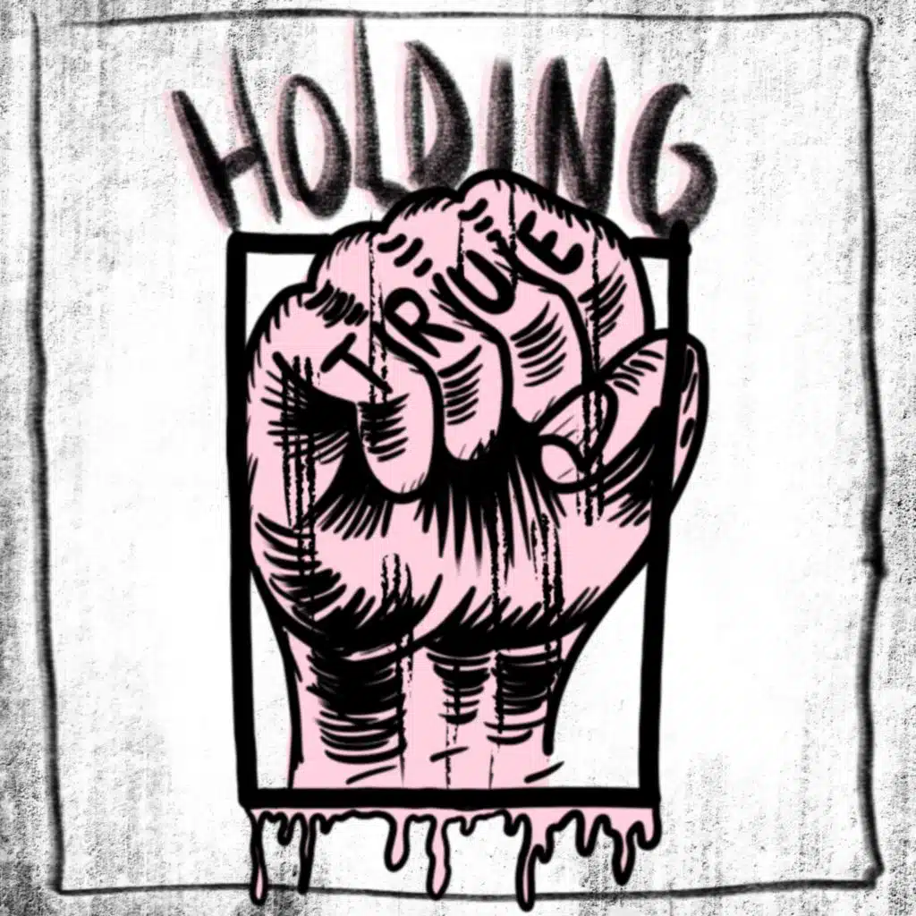 Holding True