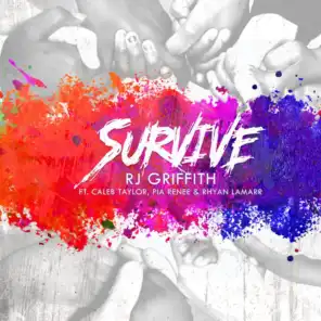 Survive (feat. Pia Easley, Rhyan LaMarr & Caleb Taylor)