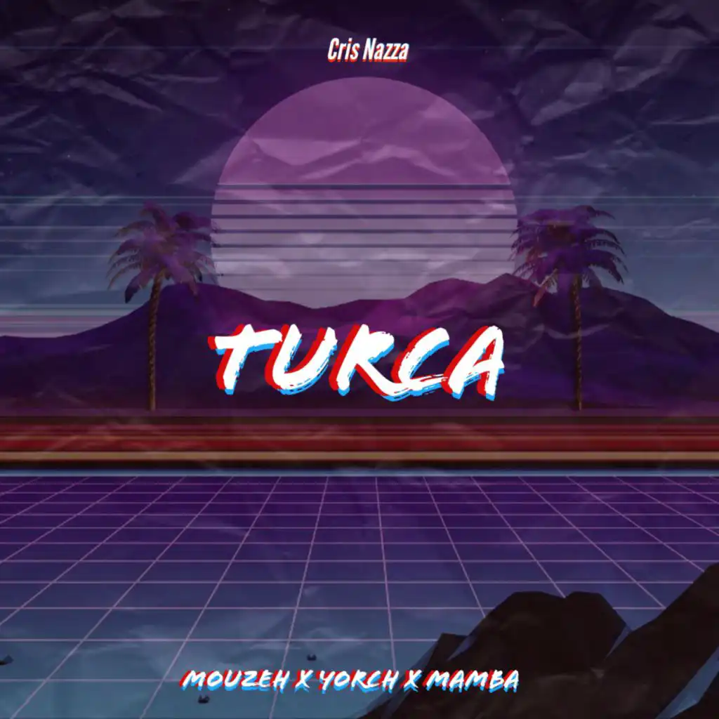 Turca (feat. Mamba, Mouzeh & Yorch)