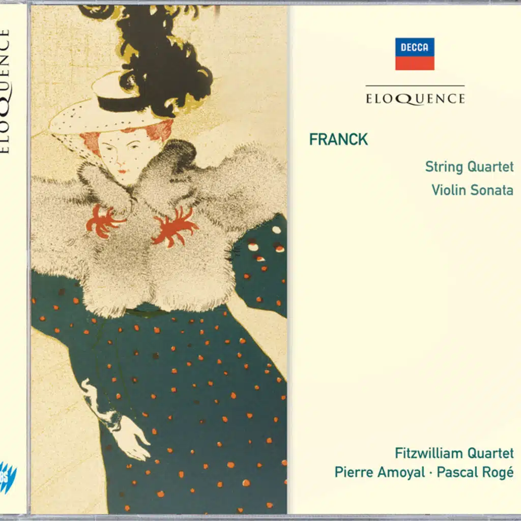 Franck: String Quartet; Violin Sonata