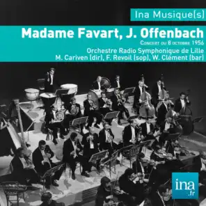 Madame Favart, J. Offenbach, Orchestre Radio Symphonique de Lille - M. Cariven (dir)