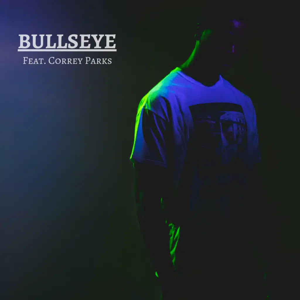 Bullseye (feat. Correy Parks)