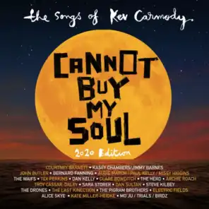 Cannot Buy My Soul: The Songs Of Kev Carmody (2020 Edition)