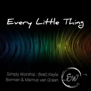Every Little Thing (feat. Kayla Borman & Marnus Van Graan)