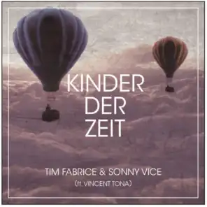 Kinder Der Zeit (feat. Vincent Tona)
