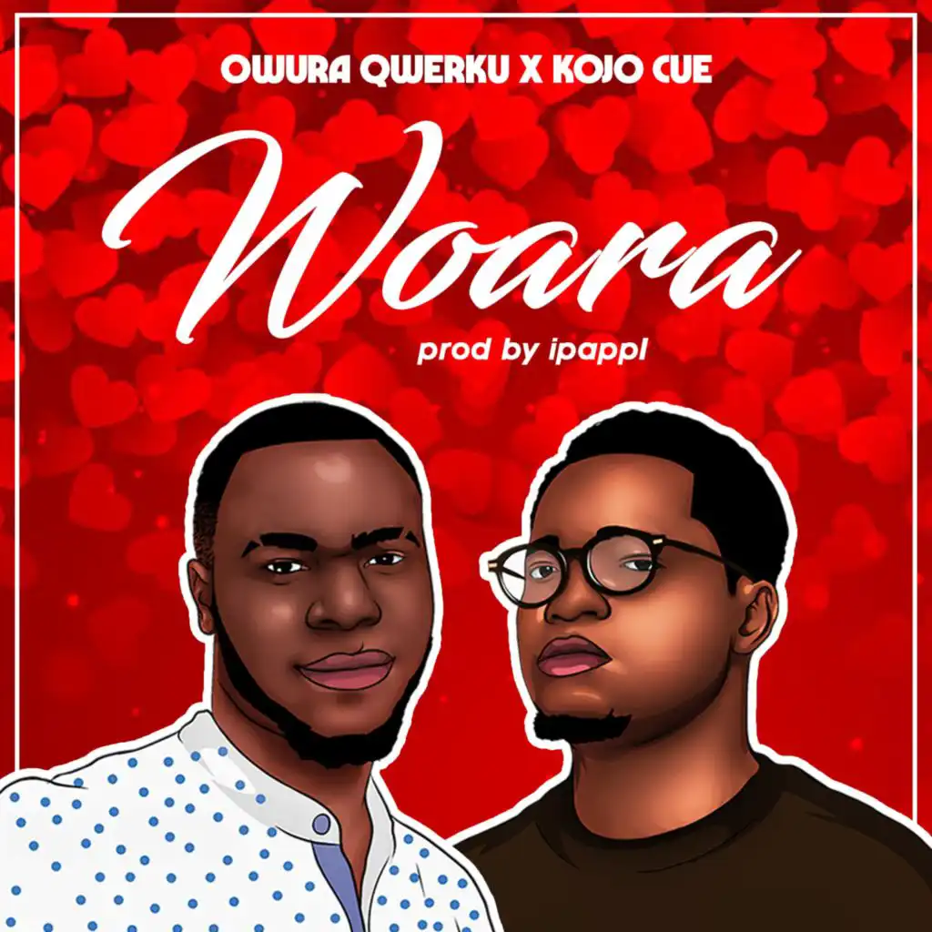 Woara (feat. Kojo Cue)