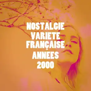 Nostalgie variété française années 2000