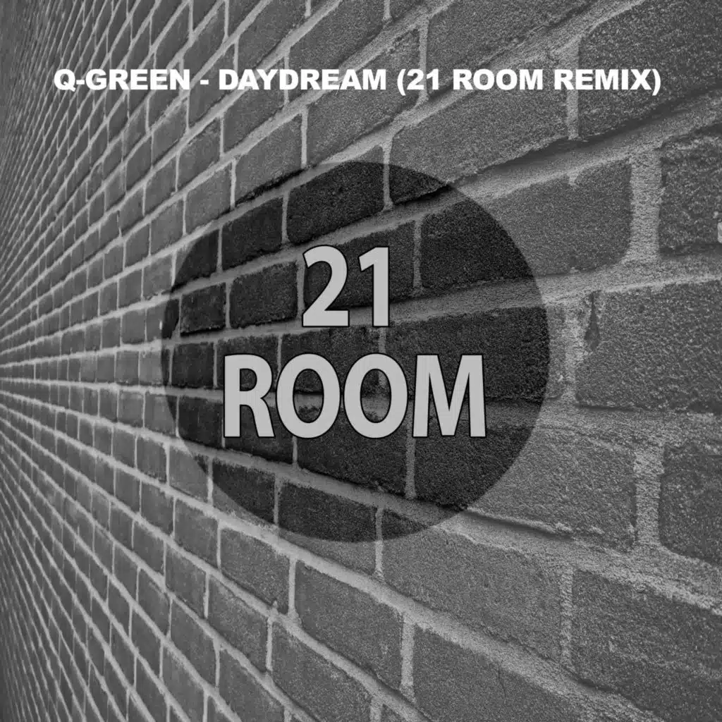 Daydream (21 ROOM Remix)