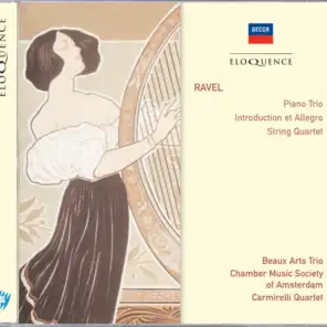Ravel: Piano Trio; Introduction & Allegro; String Quartet
