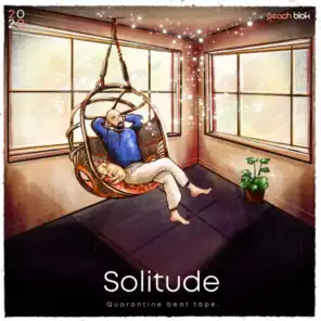 Solitude (Quarantine Beat Tape)