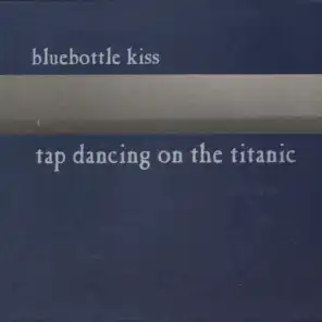 Bluebottle Kiss