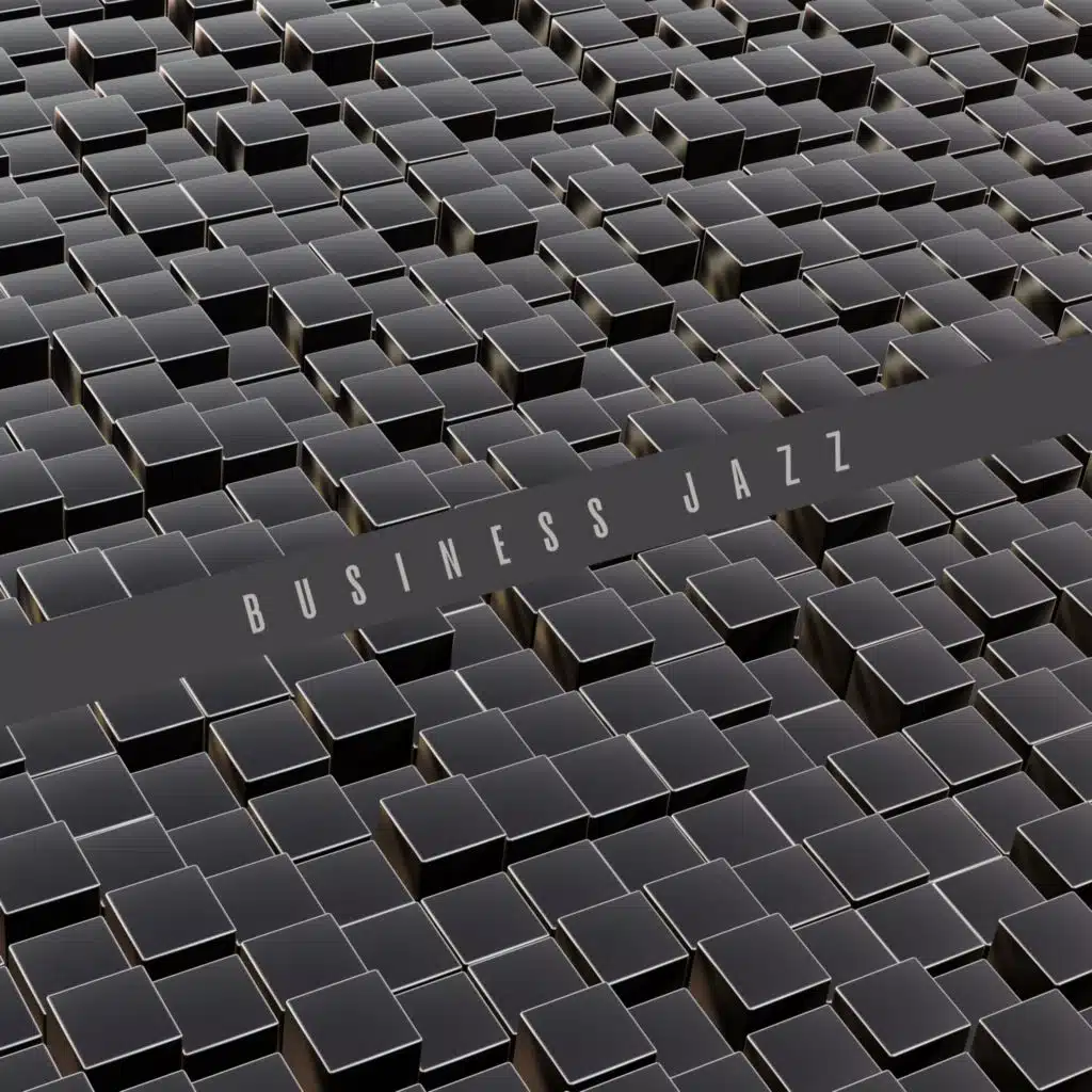 Business Jazz: Background Music for Office Events, Business Meetings, Chillout Room or Music for Work