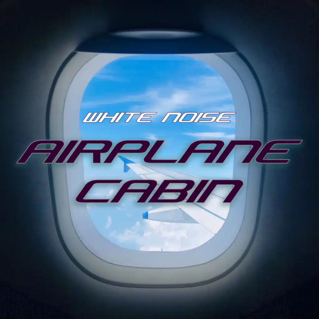 Airplane Cabin (5 Minutes)