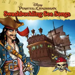 Pirates Of The Caribbean - Swashbuckling Sea Songs