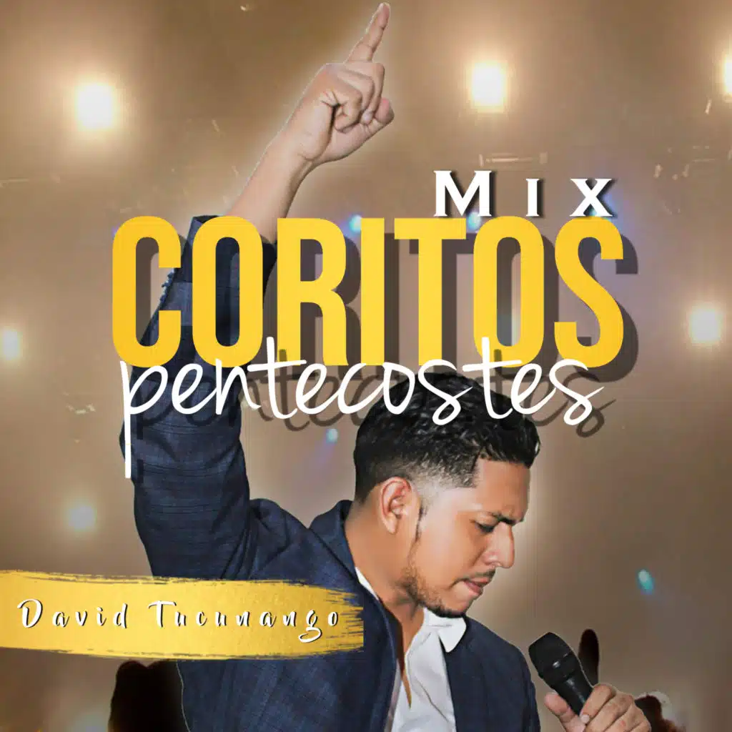 Mix Coritos Pentecostes Part 1 (En Vivo)