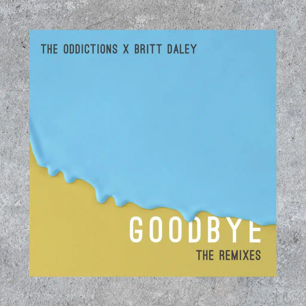 Goodbye (The Remixes)