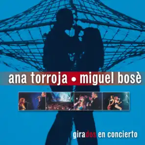 Ana Torroja y Miguel Bosé
