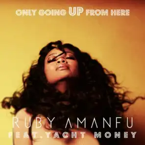 Only Going Up from Here (feat. Yacht Money)