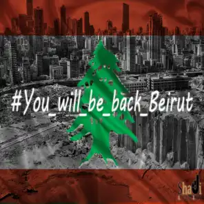 ستعودين يا بيروت