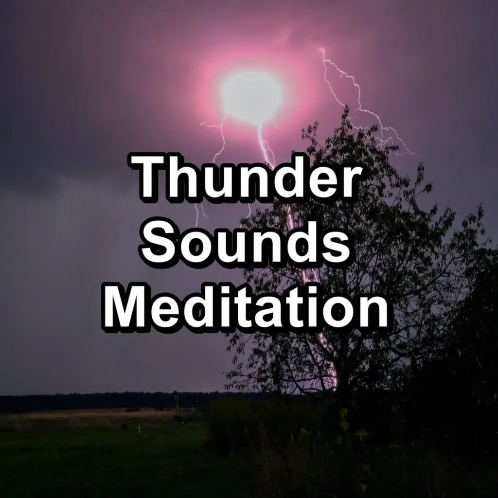 Thunder Sounds Meditation