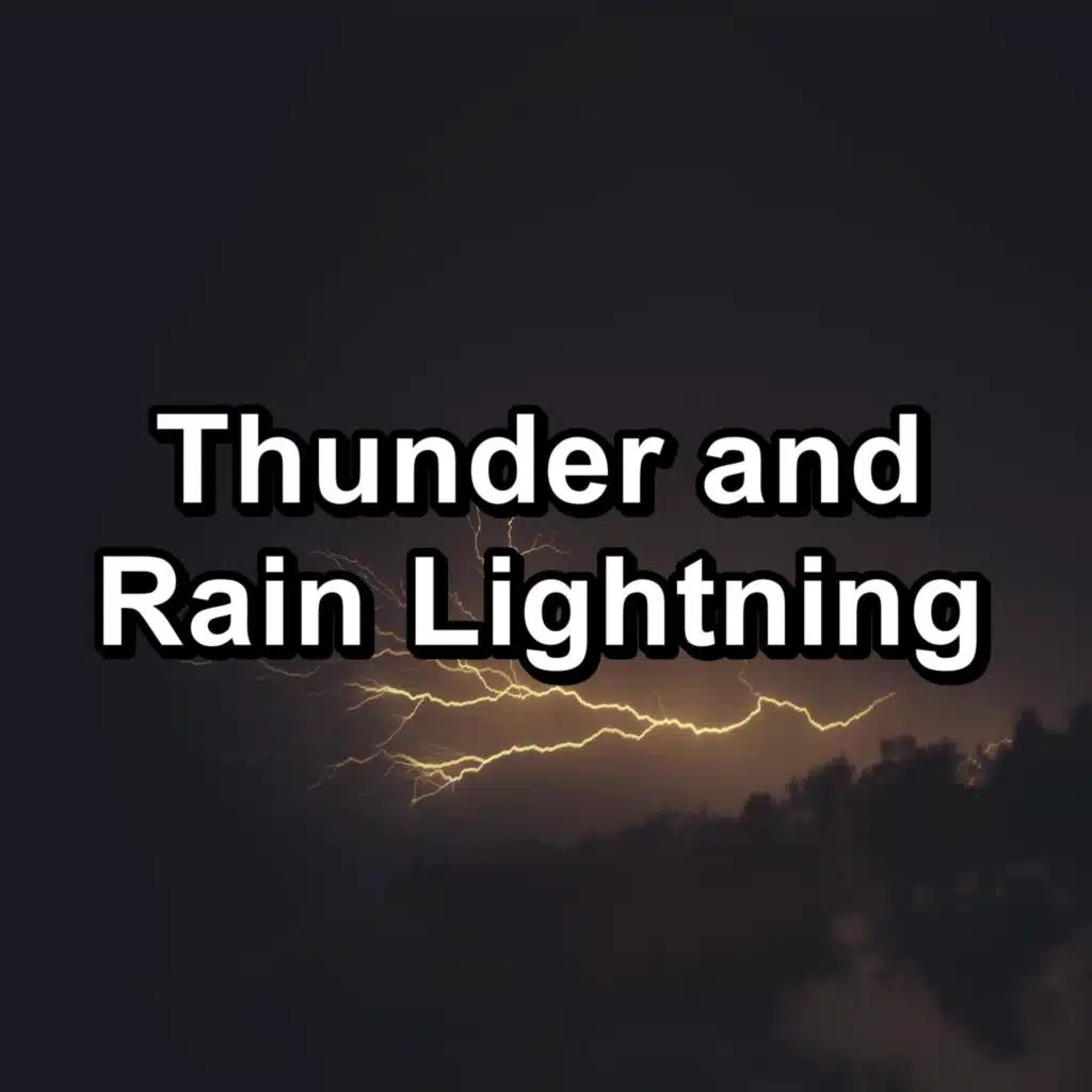Thunder and Rain Lightning